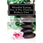 Mindful Eating for a Pre-Dialysis Kidney Diet: Healthy Attitudes Toward Food and Life - Paperback