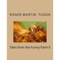 Tales from the Funny Farm II - Paperback