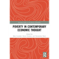 Poverty in Contemporary Economic Thought - Paperback