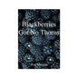 Blackberries Got No Thorns - Paperback