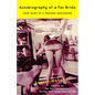 Autobiography of a Fat Bride: True Tales of a Pretend Adulthood - Paperback