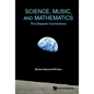 Science, Music, and Mathematics: The Deepest Connections - Hardcover