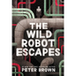 The Wild Robot Escapes: Volume 2 - Hardcover
