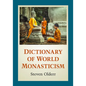 Dictionary of World Monasticism - Paperback