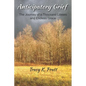 Anticipatory Grief: The Journey of a Thousand Losses and Endless Grace - Paperback