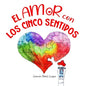 El amor con los cinco sentidos - Paperback