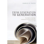 From Generation to Generation: The Adaptive Challenge of Mainline Protestant Education in Forming Faith - Hardcover