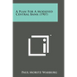A Plan for a Modified Central Bank (1907) - Paperback