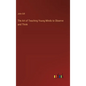 The Art of Teaching Young Minds to Observe and Think - Hardcover
