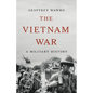 The Vietnam War: A Military History - Hardcover