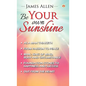 Be Your Own Sunshine - Hardcover