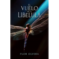 El vuelo de la libélula - Paperback