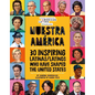 Nuestra América: 30 Inspiring Latinas/Latinos Who Have Shaped the United States - Hardcover