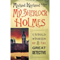 My Sherlock Holmes: Untold Stories of the Great Detective - Paperback