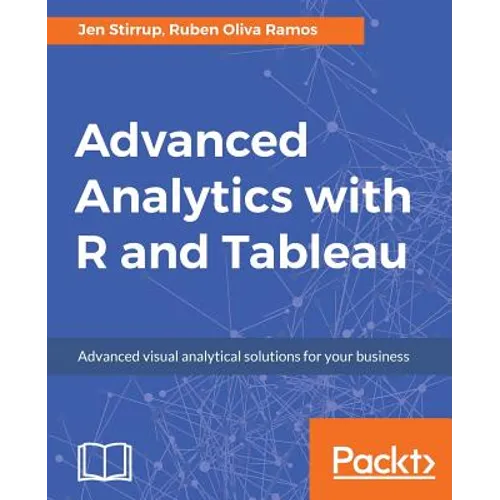 Advanced Analytics with R and Tableau - Paperback