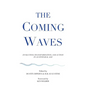 The Coming Waves - Hardcover