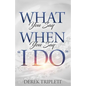 What You Say When You Say I Do - Paperback