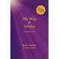 The Way Is Within: A Spiritual Journey - Paperback