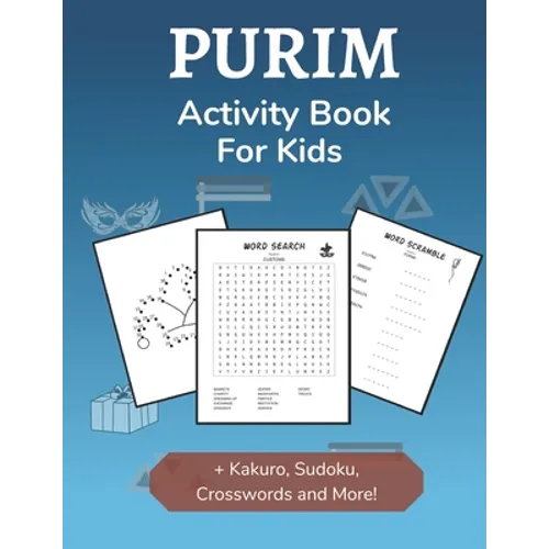 Purim Activity Book for Kids: Holiday-themed Word Search, Mazes, Crosswords, Dot-to-Dot and Sudoku Activity Book for Kids 2nd Grade and Over - Paperback