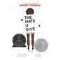 The Hate U Give: A Printz Honor Winner - Hardcover