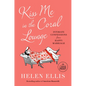 Kiss Me in the Coral Lounge: Intimate Confessions from a Happy Marriage - Paperback