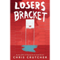 Losers Bracket - Paperback
