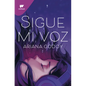 Sigue Mi Voz / Follow My Voice - Paperback