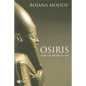 Osiris: Death and Afterlife of a God - Paperback