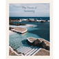 The Nature of Swimming: Unique Bathing Locations and Swimming Experiences - Hardcover