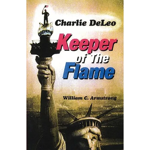 Charlie DeLeo: Keeper Of The Flame - Paperback