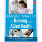 Basic Math for Nursing and Allied Health - Paperback
