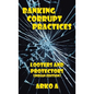 Banking Corrupt Practices: Looters and Protectors (Indian Edition) - Hardcover