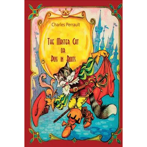 The Master Cat or Puss in Boots - Paperback