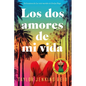 DOS Amores de Mi Vida, Los - Paperback