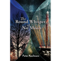 The Round Whisper of No Moon - Paperback