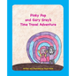 Pinky Pop and Gary Gray's Time Travel Adventure - Paperback