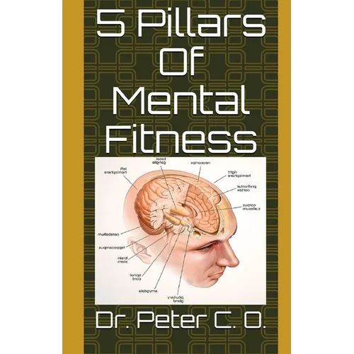 5 Pillars Of Mental Fitness - Paperback