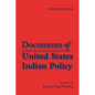Documents of United States Indian Policy: Third Edition - Paperback
