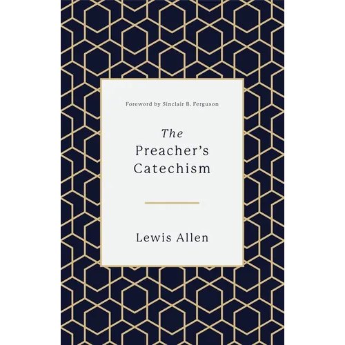 The Preacher's Catechism - Hardcover