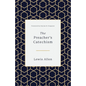 The Preacher's Catechism - Hardcover
