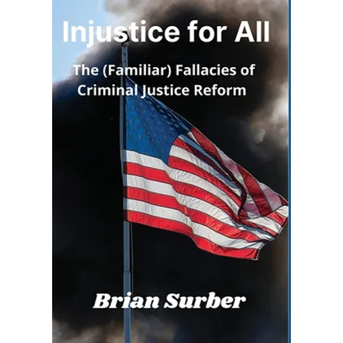 Injustice for All - Hardcover