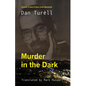 Murder in the Dark - Paperback