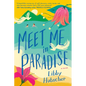 Meet Me in Paradise - Paperback