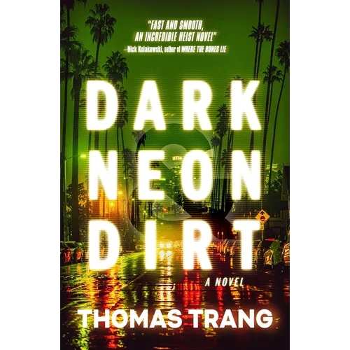 Dark Neon & Dirt - Paperback