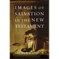 Images of Salvation in the New Testament - Paperback