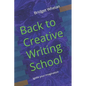 Back to Creative Writing School - Paperback