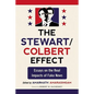 The Stewart/Colbert Effect: Essays on the Real Impacts of Fake News - Paperback