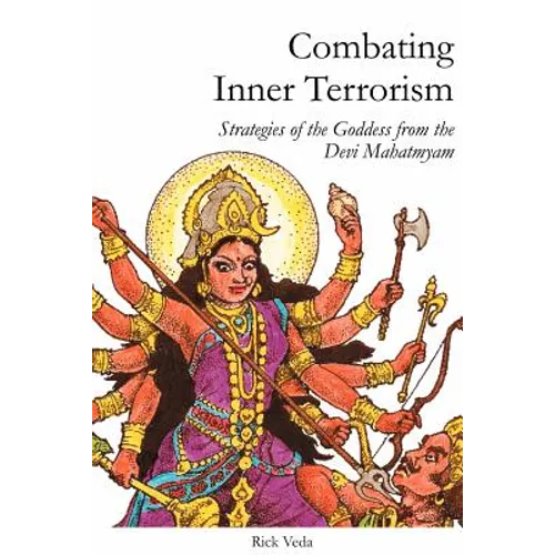 Combating Inner Terrorism: Strategies of the Goddess from the Devi Mahatmyam - Paperback