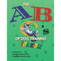 The ABC's of Dog Training for Kids - Paperback