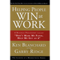 Helping People Win at Work: A Business Philosophy Called Don't Mark My Paper, Help Me Get an a - Hardcover